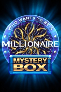 Слот Who Wants to Be a Millionaire Mystery Box от провайдера Big Time Gaming на настоящие деньги в онлайн-казино играть сейчас